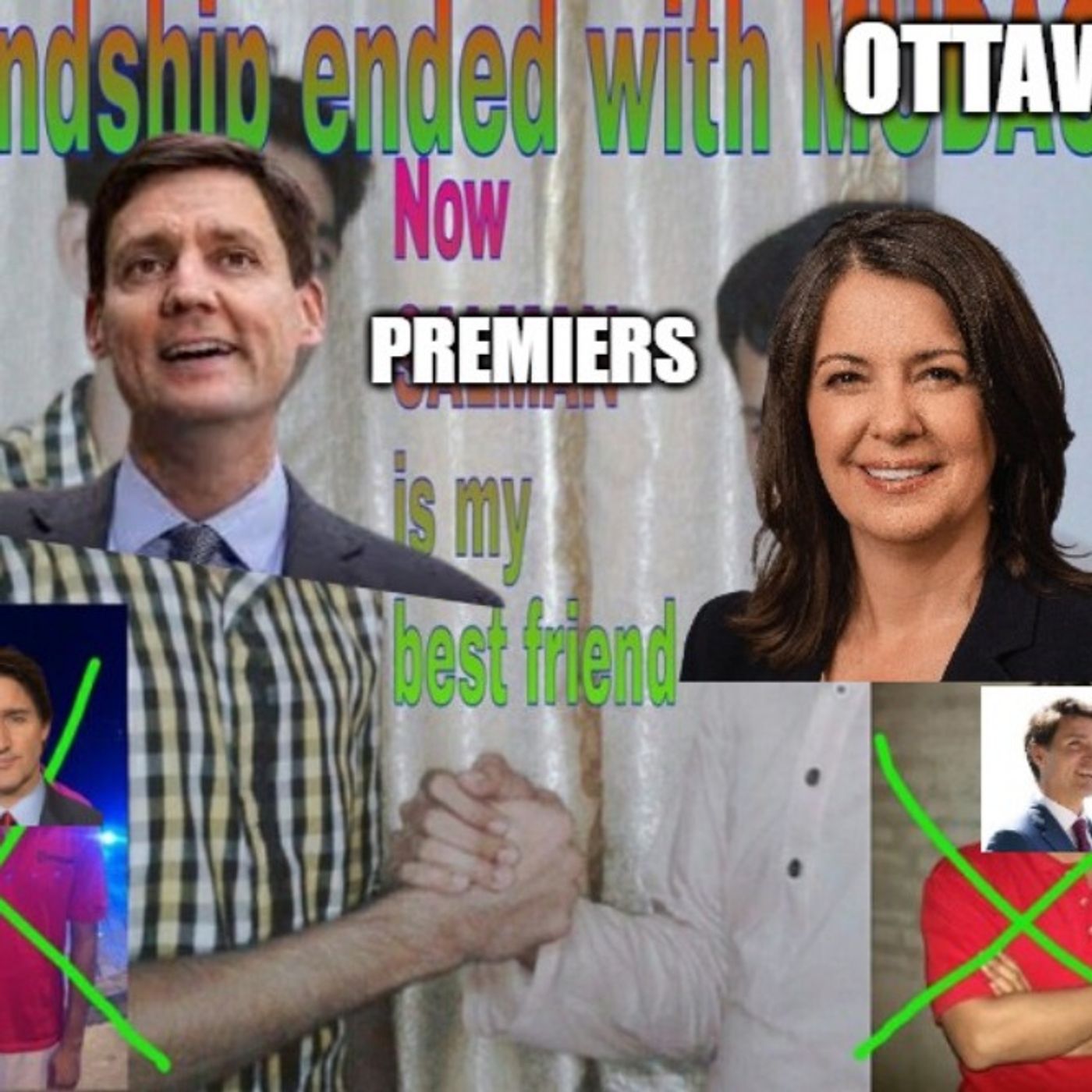 Friendship ended with Ottawa, now premiers are my new best friend
