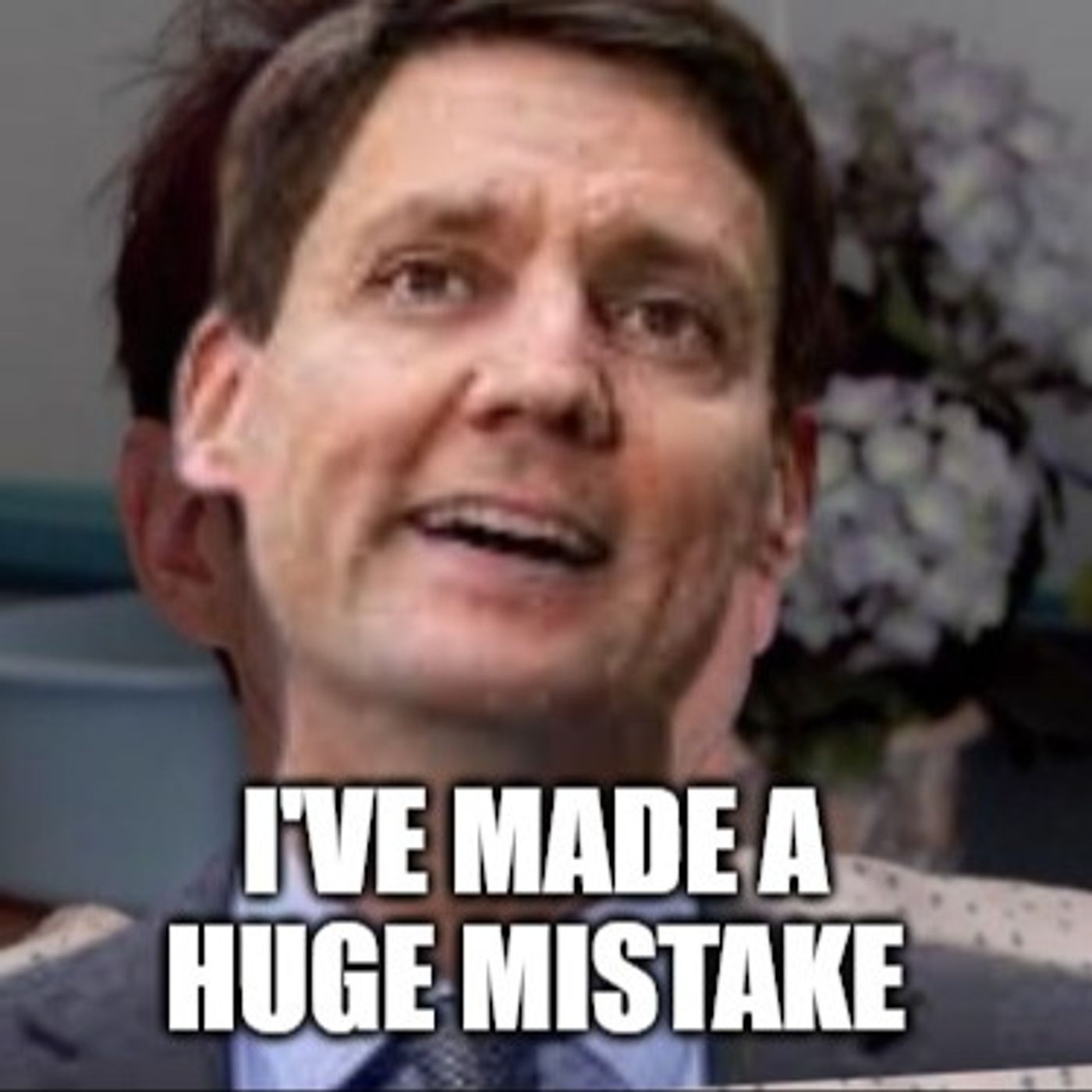 I’ve made a huge mistake